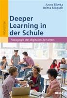 Janina Beigel, Britta Klopsch, Anne Sliwka - Deeper Learning in der Schule