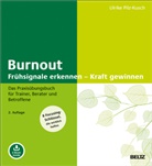 Ulrike Pilz-Kusch - Burnout: Frühsignale erkennen - Kraft gewinnen, m. 1 Buch, m. 1 E-Book