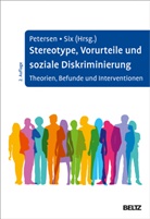 Lars-Eric Petersen, Lars-Eri Petersen (Prof. Dr.), Lars-Eric Petersen (Prof. Dr.), Six, Bernd Six, Six (Prof. Dr.)... - Stereotype, Vorurteile und soziale Diskriminierung