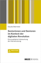 Claudia Obermeier - Seniorinnen und Senioren im Kontext der digitalen Revolution