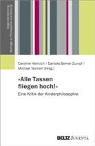 Daniel Berner-Zumpf, Daniela Berner-Zumpf, Caroline Heinrich, Teich, Michael Teichert - "Alle Tassen fliegen hoch!"