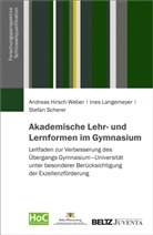 Andrea Hirsch-Weber, Andreas Hirsch-Weber, Ine Langemeyer, Ines Langemeyer, Scherer, St Scherer... - Akademische Lehr- und Lernformen im Gymnasium