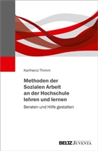 Karlheinz Thimm - Methoden der Sozialen Arbeit an der Hochschule lehren und lernen