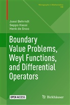 Juss Behrndt, Jussi Behrndt, Henk de Snoo, Sepp Hassi, Seppo Hassi - Boundary Value Problems, Weyl Functions, and Differential Operators