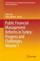 Akdemir, Akdemir, Tekin Akdemir, K&amp;, Halis K¿ral, Hali Kiral... - Public Financial Management Reforms in Turkey: Progress and Challenges, Volume 1