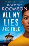 Dorothy Koomson - All My Lies Are True
