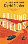 David Trueba - Rolling Fields