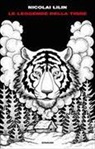 Nicolai Lilin - Le leggende della tigre