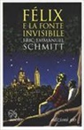 Emmanuel Schmitt Eric - Felix e la fonte invisibile