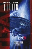 David Mack - Star Trek, Titan - Kriegsglück