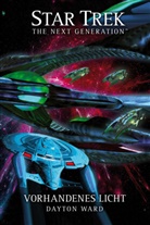 Aimée Bruyn Ouboter, Aimée de Bruyn Ouboter, Aimée de Bruyn Ouboter, Dayto Ward, Dayton Ward - Star Trek, The Next Generation - Vorhandenes Licht