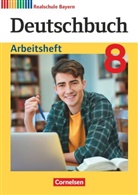 Deutschbuch, Realschule Bayern, Neubearbeitung 2017: Deutschbuch - Sprach- und Lesebuch - Realschule Bayern 2017 - 8. Jahrgangsstufe