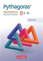 Dieter Baum, Hannes Klein - Pythagoras, Mathematik Realschule Bayern: Pythagoras - Realschule Bayern - 8. Jahrgangsstufe (WPF II/III)
