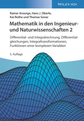 Raine Ansorge, Rainer Ansorge, Hans Oberle, Hans J Oberle, Hans J. Oberle, … - Differential- und Integralrechnung, Differentialgleichungen, Integraltransformationen, Funktionen einer komplexen Variablen