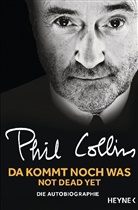 Phil Collins - Da kommt noch was - Not dead yet