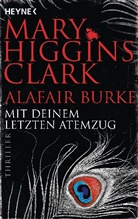 Alafair Burke, Mary Higgins Clark - Mit deinem letzten Atemzug