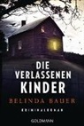 Belinda Bauer - Die verlassenen Kinder