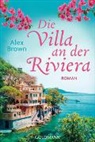 Alex Brown, Alexandra Brown - Die Villa an der Riviera