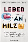 Andre Freund, Andrea Freund, Lucia Nirmala Schmidt - Leber an Milz