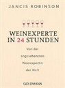 Jancis Robinson - Weinexperte in 24 Stunden