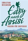 Christian Busemann - Easy nach Assisi