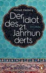 Michael Kleeberg - Der Idiot des 21. Jahrhunderts