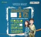 Vanessa Walder, Maximiliane Häcke - Die Unausstehlichen & ich - Freunde halten das Universum zusammen, 3 Audio-CD (Audiolibro)