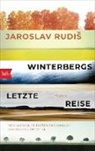 Jaroslav Rudis, Jaroslav Rudiš - Winterbergs letzte Reise