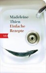 Madeleine Thien - Einfache Rezepte