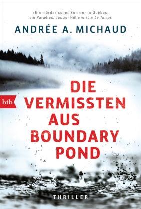 Andrée A Michaud, Andrée A. Michaud - Die Vermissten aus Boundary Pond - Thriller