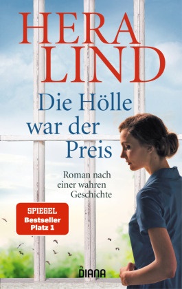 Hera Lind - Die Hölle war der Preis - Roman nach einer wahren Geschichte