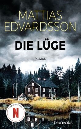 Mattias Edvardsson - Die Lüge - Roman