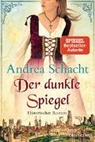 Andrea Schacht - Der dunkle Spiegel