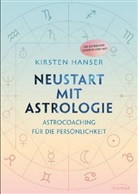Kirsten Hanser - Neustart mit Astrologie