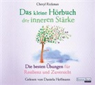 Cheryl Rickman, Daniela Hoffmann - Das kleine Hör-Buch der inneren Stärke, 1 Audio-CD (Hörbuch)