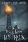 Valerie Lioudis, Edward Morris, Aaron White - More Lore From The Mythos