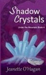 Jeanette O'Hagan - Shadow Crystals