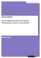 Florian Schulte - Forschungsmethoden und Statistik. Belohnung in einem Unternehmen