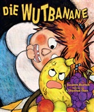 Susann Boetsch, Susanne Boetsch, Chunhua Chen - Die Wutbanane
