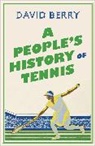 David Berry - A People's History of Tennis