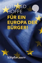 Otfried Höffe, Prof. Dr. Otfried Höffe - Für ein Europa der Bürger!