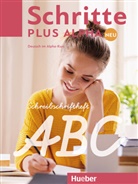 Anja Böttinger - Schritte plus Alpha Neu: Schritte plus Alpha Neu - Schreibschriftheft ABC