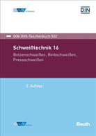 DIN e.V., DV, Dvs, DVS e.V., DI e V, DIN e V - Schweißtechnik - 16: Schweißtechnik 16