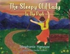 Stephanie Hanouw - The Sleepy Old Lady