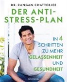 Susan Bell, Rangan Chatterjee, Rangan (Dr. Chatterjee, Rangan (Dr.) Chatterjee - Der Anti-Stress-Plan