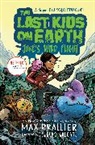 Max Brallier, Douglas Holgate - Last Kids on Earth