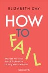 Elizabeth Day - How to fail