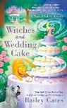 Bailey Cates - Witches and Wedding Cake