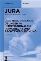 Stefan Arnold, Geral Mäsch, Gerald Mäsch - Übungen in Internationalem Privatrecht und Rechtsvergleichung