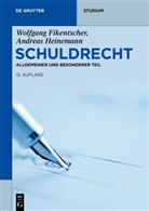 Wolfgan Fikentscher, Wolfgang Fikentscher, Andreas Heinemann - Schuldrecht